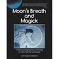 Moon's Breath and Magick: A Semiautobiographical Anthology of International Goddesses - Paperback