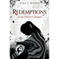 Redemptions: A Life Forever Changed - Paperback