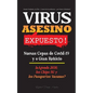 VIRUS ASESINO Expuesto!: Nuevas Cepas de Covid-19 y o Gran Reinicio, La Agenda 2030, Los Chips 5G y los Pasaportes Vacunas? - Estado Profundo y - Paperback