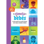 La Ciencia de Los Bebés: Un Libro Pequeño Para Grandes Preguntas Sobre Cuerpos, Nacimiento Y Familias - Hardcover