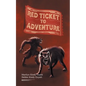 Red Ticket to Adventure - Paperback