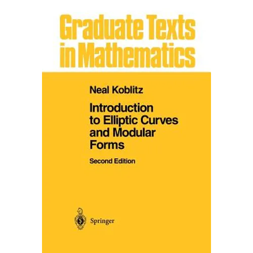 Introduction to Elliptic Curves and Modular Forms - Paperback