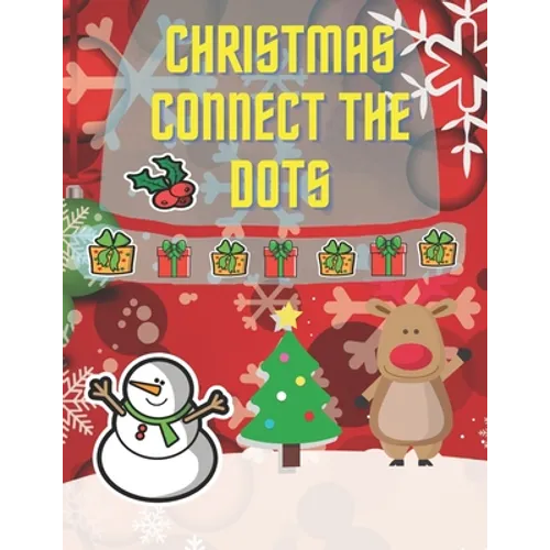 Christmas Connect The Dots: Dot To Dot Coloring Book for Toddlers and Preschool (Christmas Activity Books for Kids) - Paperback