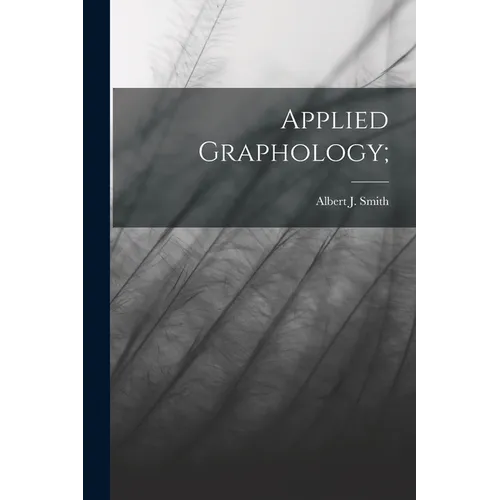 Applied Graphology; - Paperback