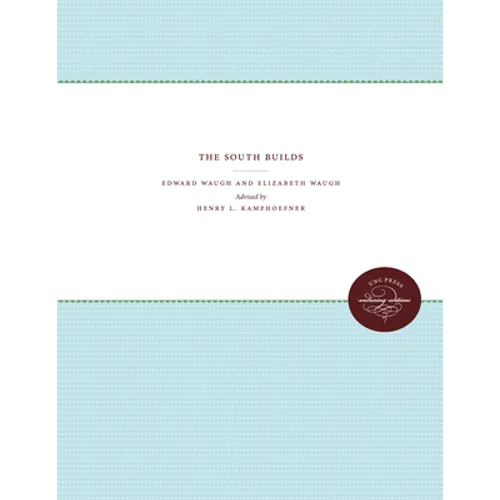 The South Builds - Paperback