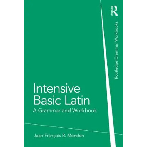 Intensive Basic Latin: A Grammar and Workbook - Paperback