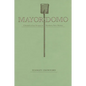 Mayordomo: Chronicle of an Acequia in Northern New Mexico - Paperback