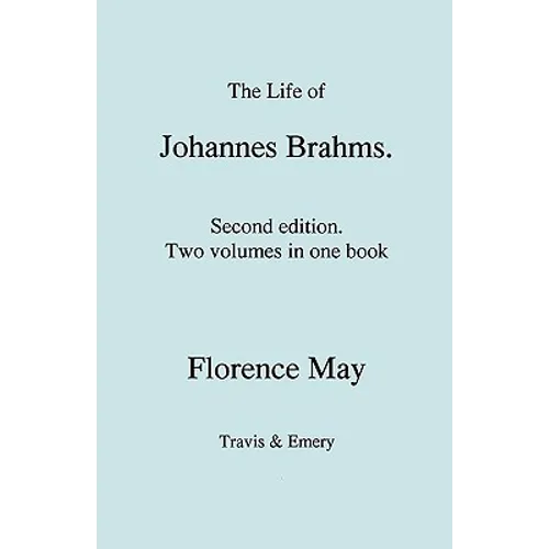 The Life of Johannes Brahms. Second edition, revised. (Volumes 1 and 2 in one book). (First published 1948). - Paperback