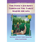 The Fool's Journey through the Tarot Major Arcana - Paperback