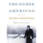 The Other American the Life of Michael Harrington - Paperback