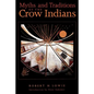 Myths and Traditions of the Crow Indians - Paperback