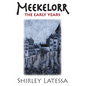 Meekelorr: The Early Years Volume 5 - Paperback