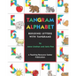 Tangram Alphabet: Building Letters With Tangrams - Paperback