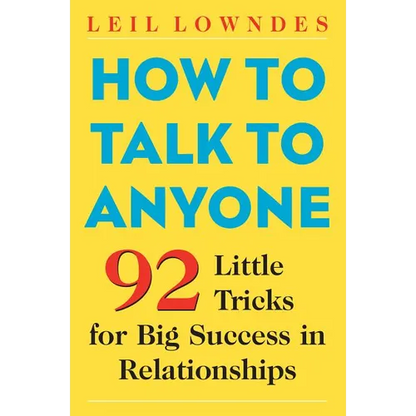 How to Talk to Anyone: 92 Little Tricks for Big Success in Relationships - Paperback