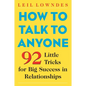 How to Talk to Anyone: 92 Little Tricks for Big Success in Relationships - Paperback