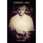 Karmic Ash: Karmic healing through poetry - Paperback