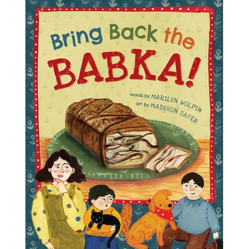 Bring Back the Babka! - Hardcover