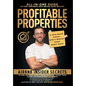 Profitable Properties: Airbnb Insider Secrets to Find, Optimize, Price, & Book Direct any Short-Term Rental Investment for Year-Round Occupancy - Hardcover