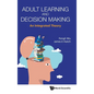 Adult Learning and Decision Making: An Integrated Theory - Hardcover