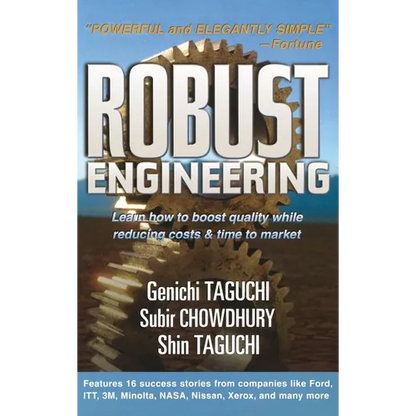 Robust Engineering: Learn How to Boost Quality While Reducing Costs & Time to Market - Hardcover