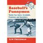 Baseball's Funnymen: Twenty-Four Jokers, Screwballs, Pranksters and Storytellers - Paperback