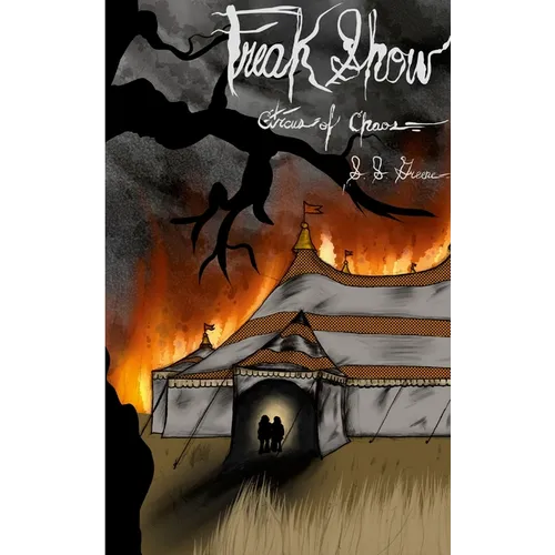 The Circus of Chaos Book 1: Freak Show: Book One of the Circus of Chaos Universe - Paperback