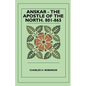 Anskar - The Apostle Of The North. 801-865 - Paperback