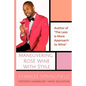 Maneuvering Rosé Wine with Style - Paperback