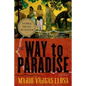The Way to Paradise - Paperback