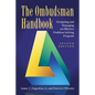 The Ombudsman Handbook: Designing and Managing an Effective Problem-Solving Program - Paperback