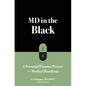 MD in the Black: A Personal Finance Primer for Medical Residents - Paperback