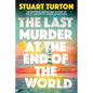 The Last Murder at the End of the World (Standard Edition) - Paperback