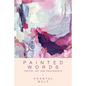 Painted Words: Poetry, Art and Parkinson's - Paperback