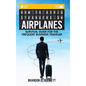 How to Avoid Strangers on Airplanes: Survival Guide for the Frequent Business Traveler - Hardcover