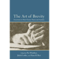 The Art of Brevity: Excursions in Short Fiction Theory and Analysis - Paperback