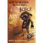 How to Destroy the New Girl's Killer Robot Army: Slug Pie Story #3 - Paperback