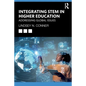 Integrating STEM in Higher Education: Addressing Global Issues - Paperback