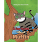 A Day in the Life of Muffin - Paperback