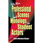 Fifty More Professional Scenes and Monologs for Student Actors: A Collection of Short One-And Two-Person Scenes - Hardcover