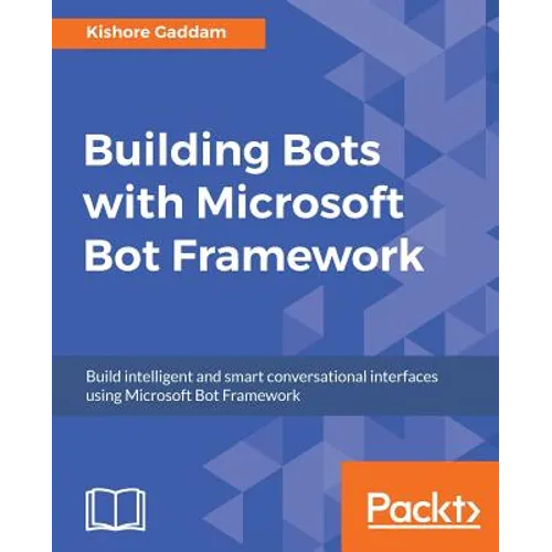 Building Bots with Microsoft Bot Framework - Paperback