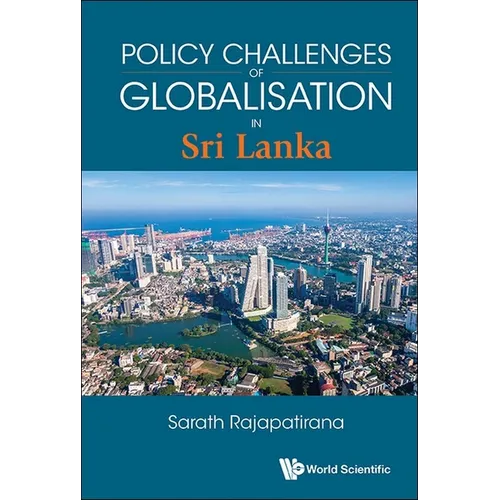 Policy Challenges of Globalisation in Sri Lanka - Hardcover