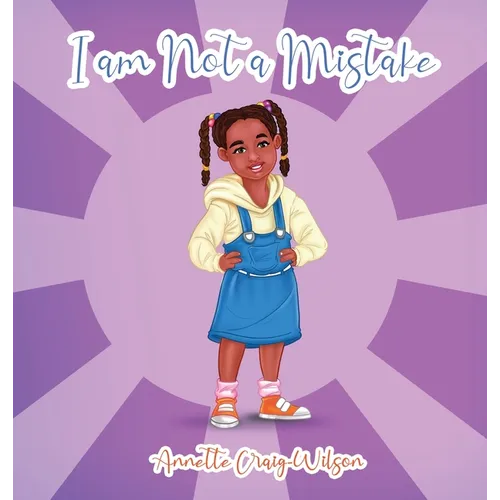 I am Not a Mistake - Hardcover