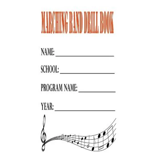 Marching Band Drill Book - Paperback