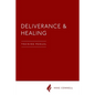 Deliverance and Healing: Training Manual - Paperback