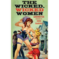 The Wicked, Wicked Women - Paperback