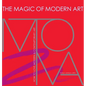 The Magic of Modern Art-How to Love Modern & Contemporary Art - Hardcover