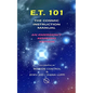 E.T. 101: The Cosmic Instruction Manual - Paperback