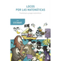 Locos Por Las Matemáticas - Paperback