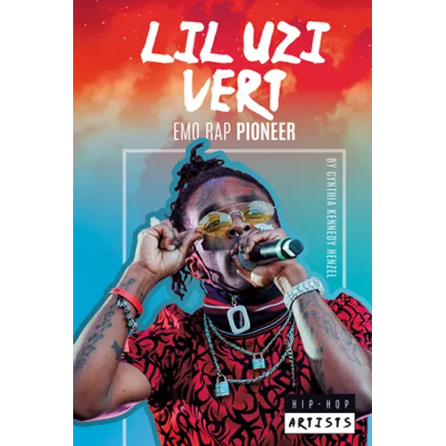 Lil Uzi Vert: Emo Rap Pioneer: Emo Rap Pioneer - Library Binding