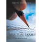 The Spiritual Exam: Six Words to Study - Hardcover